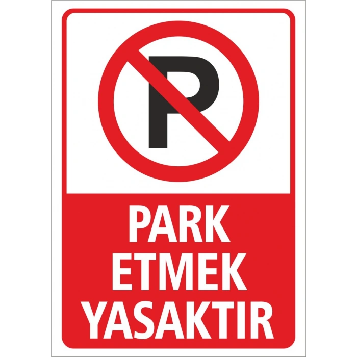 Park Etmek Yasaktır Etiketi