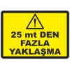 25 Metreden Fazla Yaklaşma Etiketi