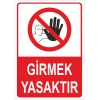 Girmek Yasaktır Etiketi