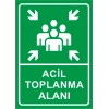 Acil Toplanma Alanı Etiketi