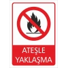 Ateşle Yaklaşma Etiketi