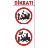 Dikkat Forklift Çıkabilir Etiketi