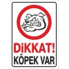 Dikkat Köpek Var Etiketi
