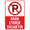 Park Etmek Yasaktır Etiketi