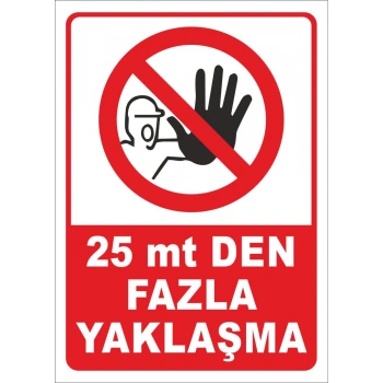25 Metreden Fazla Yaklaşma Etiketi