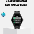 3 Kordonlu AMOLED Akıllı Saat – Sağlık Takipli
