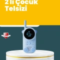 LCD Ekranlı Çocuk Telsizi – İki Yönlü Ses, 1-3 km Çekim Mesafesi