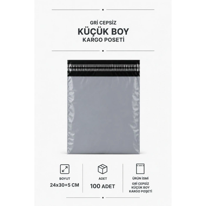 Gri Cepsiz Küçük Boy Kargo Poşeti 24x30+5 Cm 100 Adet