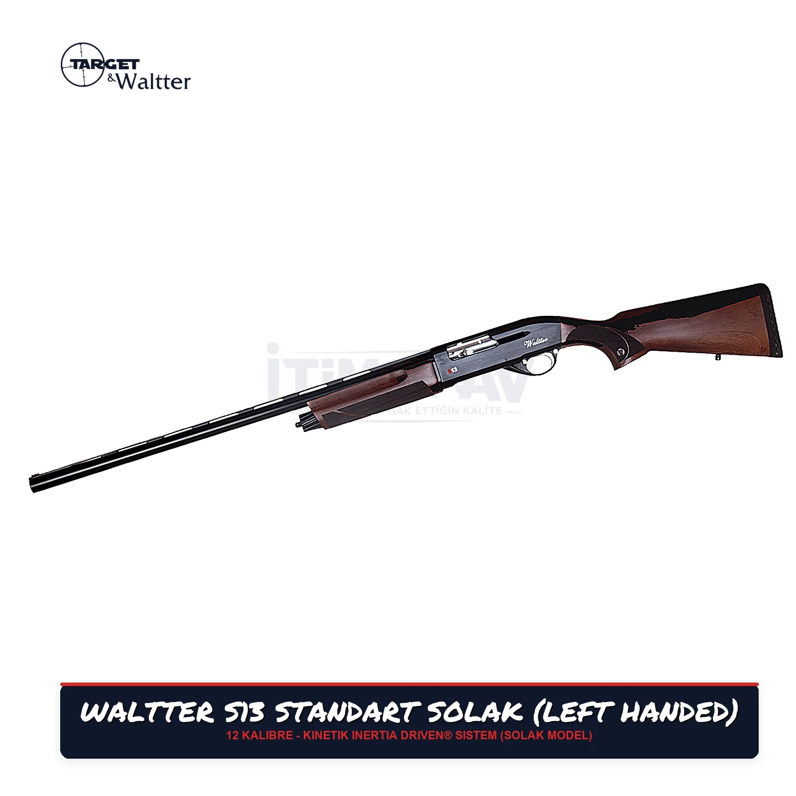 Waltter S13 Standart Solak (Left Handed) Yarı Otomatik Av Tüfeği