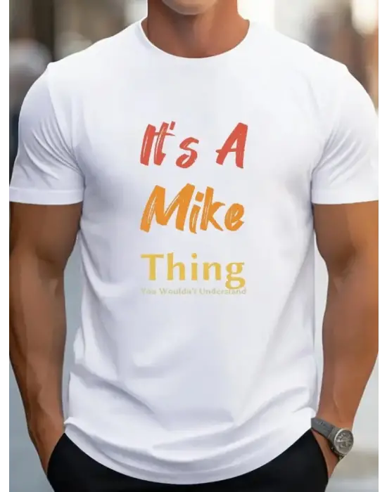 Erkek It Is A Mike Thing Baskılı Erkek T-shirt