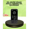4.0 İnç Dokunmatik Ekranlı Akıllı Çeviri Cihazı
