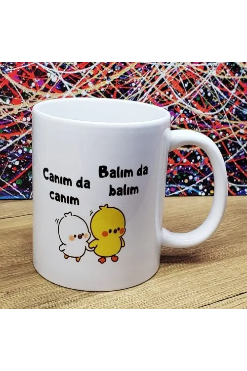 Canım Da Canım Balım Da Balım Tasarımlı Kupa Bardak