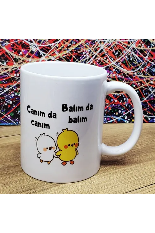 Canım Da Canım Balım Da Balım Tasarımlı Kupa Bardak