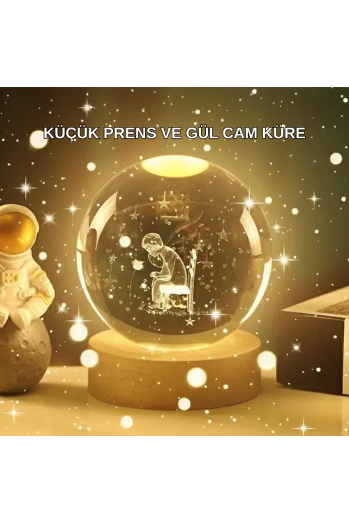 Kücük Prens Ve Gül Küre