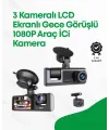 2.0” Lcd Ekranlı, Döngüsel Kayıt Özellikli Üç Kameralı Oto Kamera