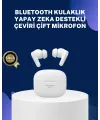 Akıllı Çeviri Teknolojili Tws Kulaklık Gürültü Engelleyici