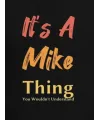 Erkek It Is A Mike Thing Baskılı Erkek T-shirt