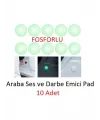 Araba Kapı Darbe Emici Stoper Ses Gürültü Önleyici 10lu Fosforlu