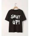 Kadın Tişört Shut Up Baskılı Kısa Kol Bisiklet Yaka T-Shirt - Siyah