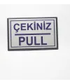 Pull Çekiniz Yapışkanlı Yönlendirme Tabelası 10 x 7 Cm Küçük Boy