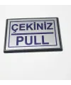 Pull Çekiniz Yapışkanlı Yönlendirme Tabelası 10 x 7 Cm Küçük Boy