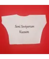 Seni Seviyorum Kuzum Yazılı Oyuncak Peluş Tişörtü