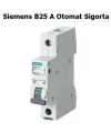 Sıemens B25 Sigorta
