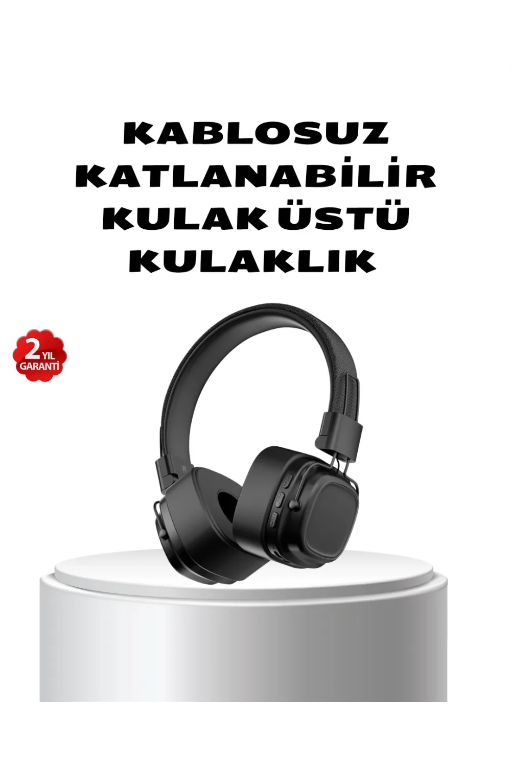 Kablosuz Kulak Üstü Bluetooth Kulaklık Güçlü Bas Ve Katlanabilir Tasarım