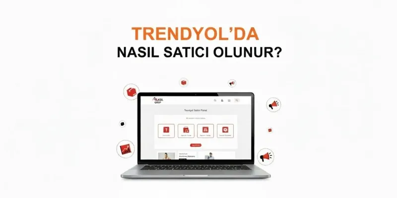 Trendyolda Satıcı Olma Rehberi 2025 : İlk El Grup Farkıyla Dropshipping Başarısı