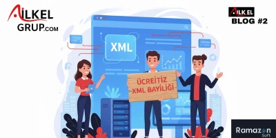 ÜCRETSİZ XML BAYİLİĞİ – İLK EL GRUP