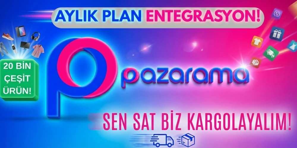 Pazarama Entegrasyonu ve XML Bayilik Bir Arada: 20 Bin Ürünle E-Ticarete Başla.