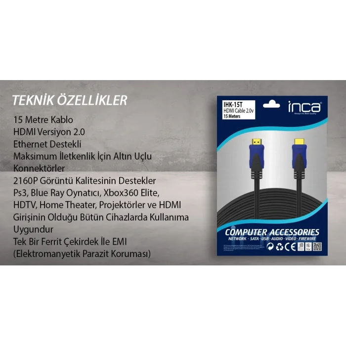 INCA IHK-15T 15 Mt 2.0V 4K& 2K & FULL HD HDMI Kablo