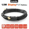 DARK DK-CB-DPL150 1.5 Mt DisplayPort Kablo 1080P (Altın Uçlu)