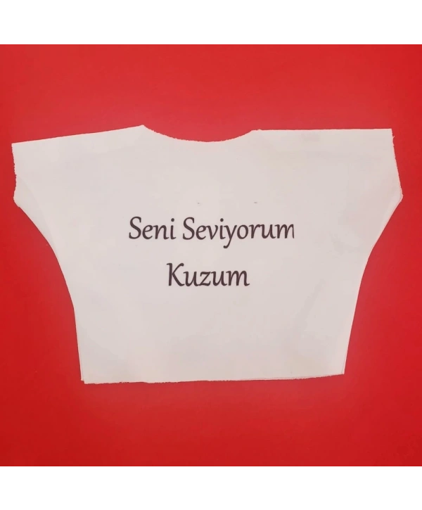 Seni Seviyorum Kuzum Yazılı Oyuncak Peluş Tişörtü