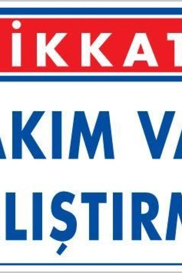 Bakım Var Uyarı Levhası 25x35 KOD:218