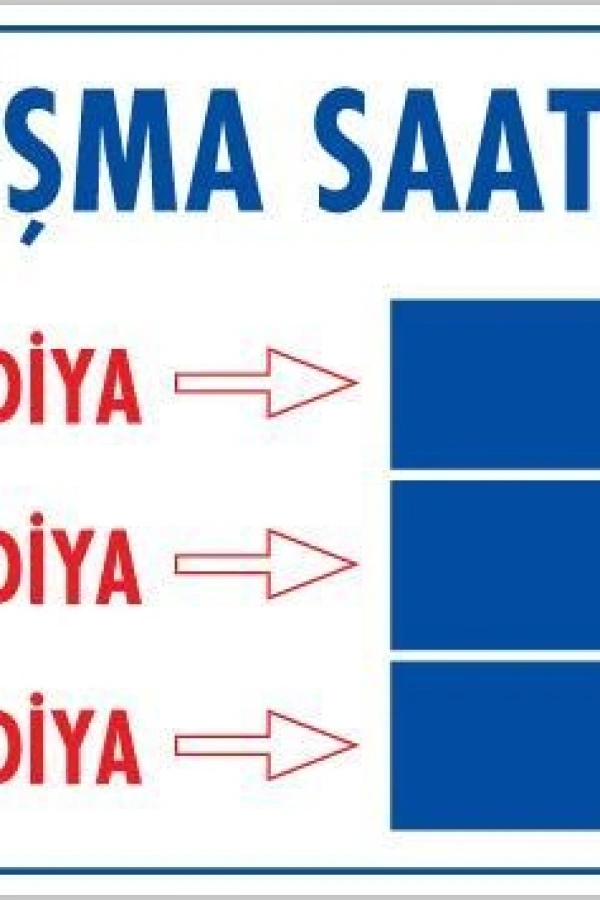 Çalışma Saatleri Uyarı Levhası 25x35 KOD:424