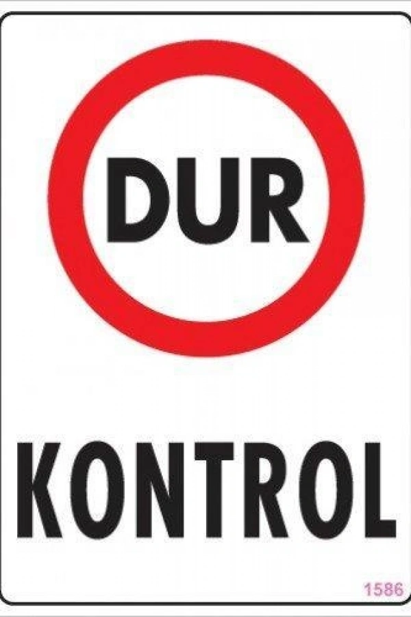 Dur Kontrol Uyarı Levhası 25x35 KOD:1586