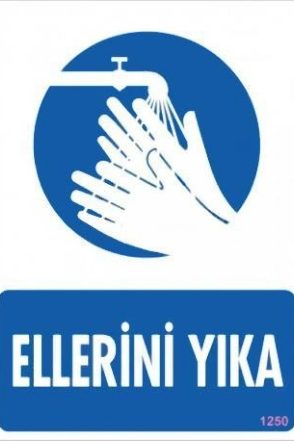 Ellerini Yıka Uyarı Levhası 25x35 KOD:1250