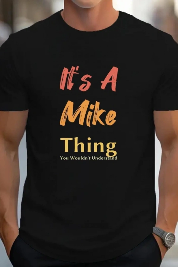 Erkek It Is A Mike Thing Baskılı Erkek T-shirt