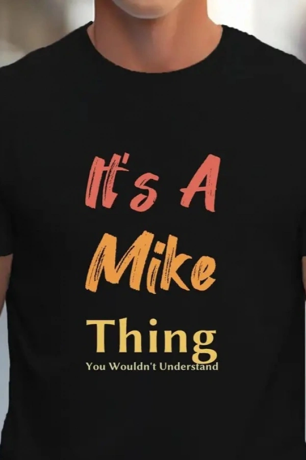 Erkek It Is A Mike Thing Baskılı Erkek T-shirt