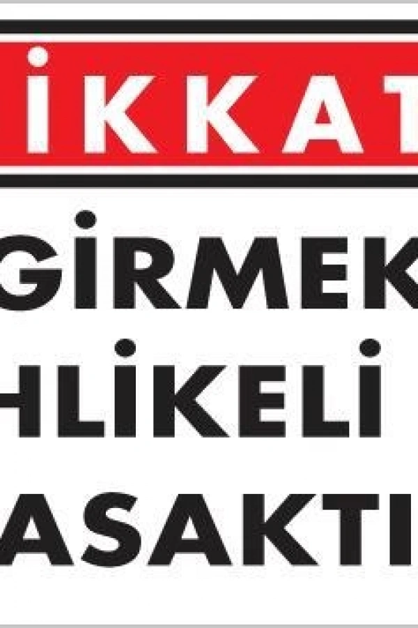 Girmek Yasaktır Uyarı Levhası 25x35 KOD:413