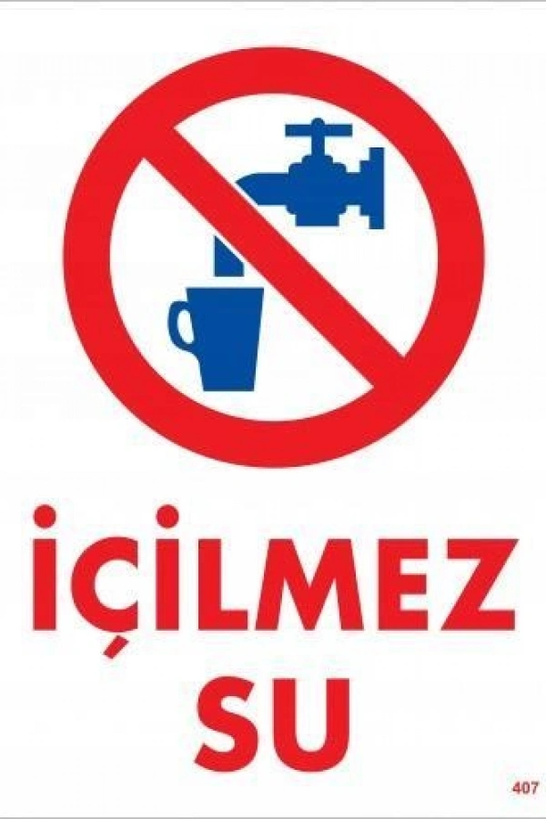 İçilmez Su Uyarı Levhası 25x35 KOD:407
