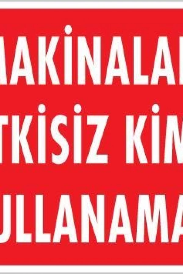 İş Makinaları Uyarı Levhası 25x35 KOD:1325