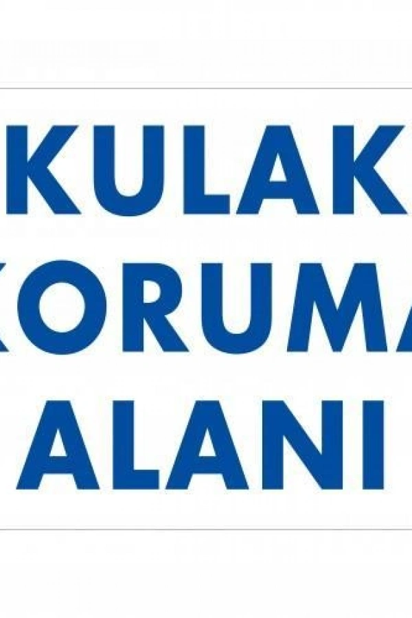 Kulak Koruma Alanı Uyarı Levhası 25x35 KOD:50