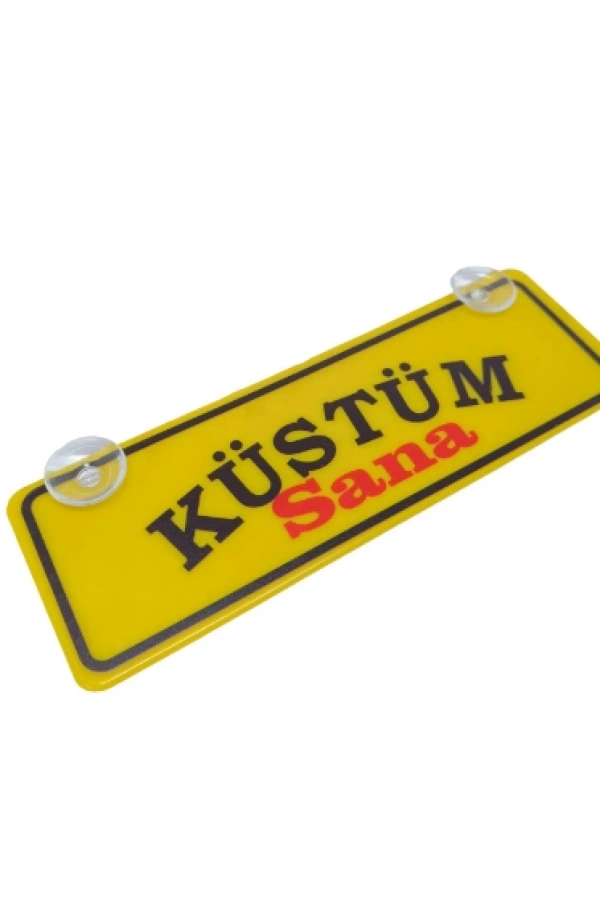 Küstüm Sana Yazılı Sarı Dekor Plaka Vantuzlu Cam Süsü 22x7.5cm KS2