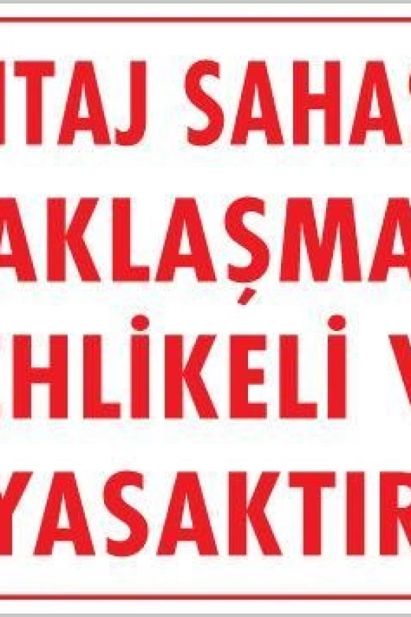 Montaj Sahası Uyarı Levhası 25x35 KOD:422