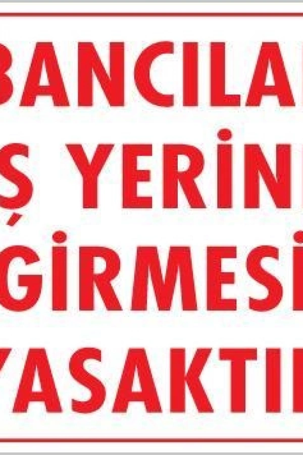 Yabancı Uyarı Levhası 25x35 KOD:1402