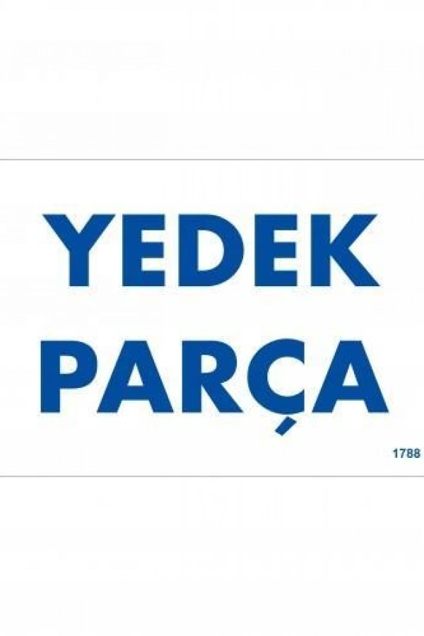 Yedek Parça Uyarı Levhası 17,5x25 KOD:1788