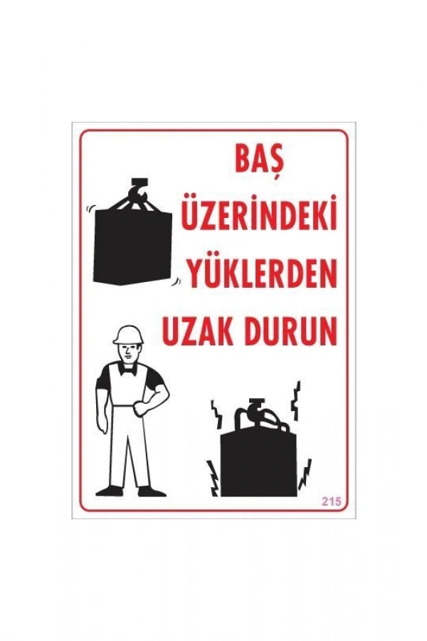 Yükleme Alanı Uyarı Levhası 25x35 No: 215
