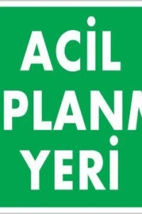 Acil Toplanma Yeri Uyarı Levhası 25x35 KOD:51